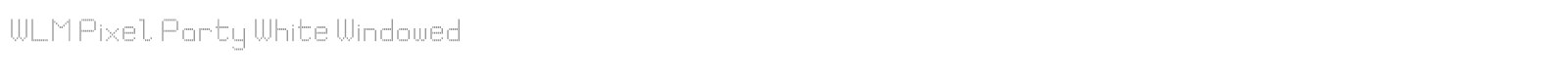 WLM Pixel Party White Windowed font preview